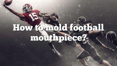 How to mold football mouthpiece?