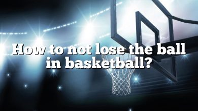 How to not lose the ball in basketball?