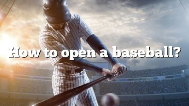 How to open a baseball?
