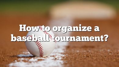 How to organize a baseball tournament?