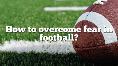 How to overcome fear in football?