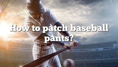 How to patch baseball pants?