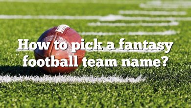 How to pick a fantasy football team name?