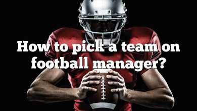 How to pick a team on football manager?