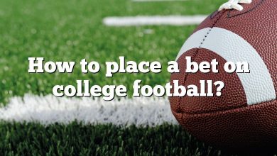 How to place a bet on college football?