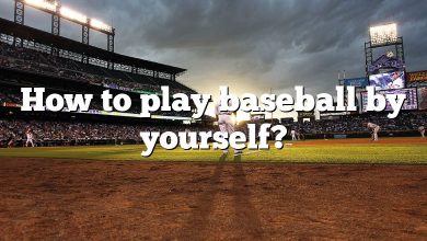 How to play baseball by yourself?