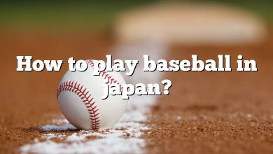 How to play baseball in japan?
