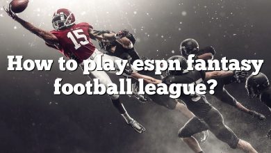 How to play espn fantasy football league?
