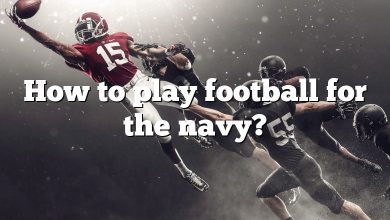 How to play football for the navy?