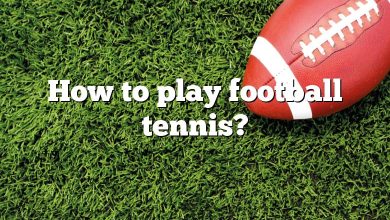 How to play football tennis?