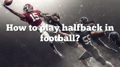 How to play halfback in football?