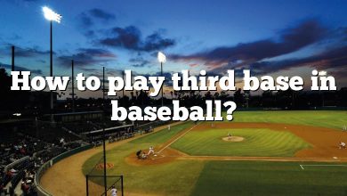 How to play third base in baseball?