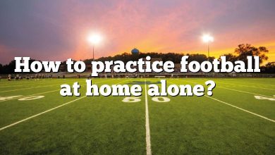 How to practice football at home alone?