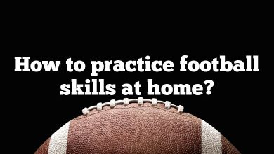 How to practice football skills at home?