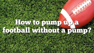 How to pump up a football without a pump?