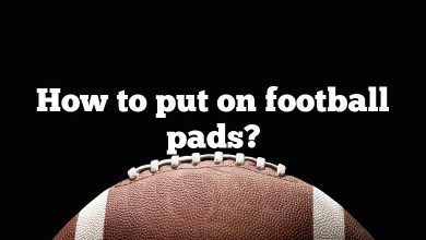 How to put on football pads?