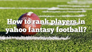 How to rank players in yahoo fantasy football?