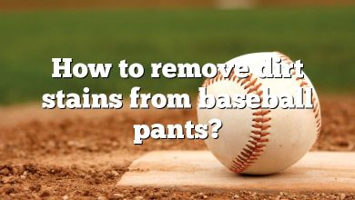 How to remove dirt stains from baseball pants?