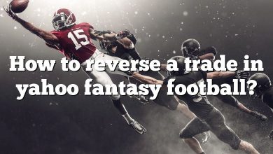 How to reverse a trade in yahoo fantasy football?