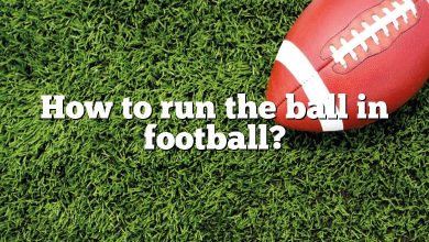 How to run the ball in football?