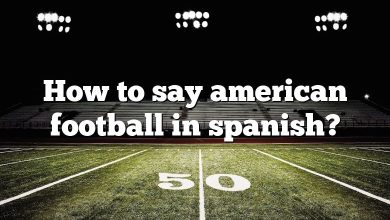 How to say american football in spanish?
