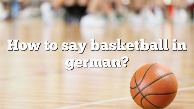 How to say basketball in german?