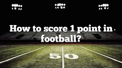 How to score 1 point in football?