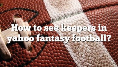 How to see keepers in yahoo fantasy football?