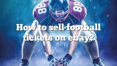 How to sell football tickets on ebay?
