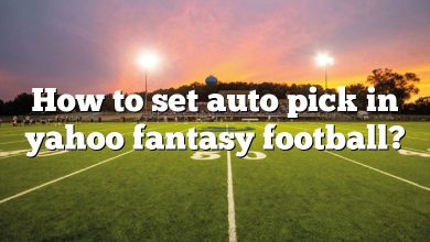 How to set auto pick in yahoo fantasy football?