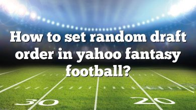 How to set random draft order in yahoo fantasy football?