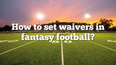 How to set waivers in fantasy football?