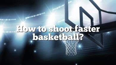 How to shoot faster basketball?