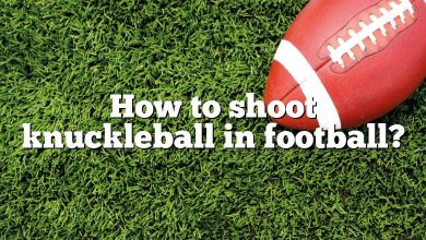 How to shoot knuckleball in football?