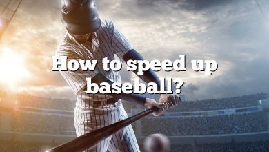 How to speed up baseball?