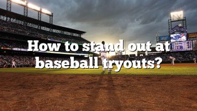How to stand out at baseball tryouts?