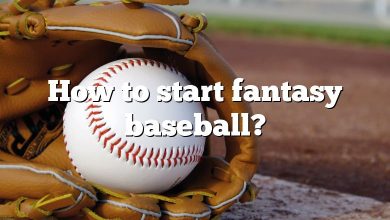 How to start fantasy baseball?