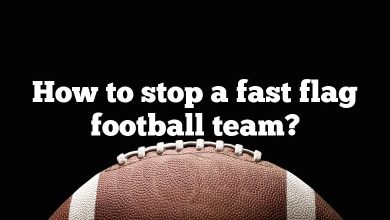 How to stop a fast flag football team?