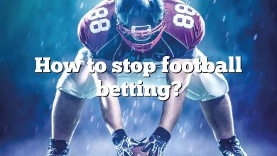 How to stop football betting?