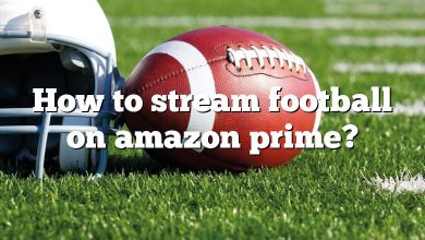 How to stream football on amazon prime?