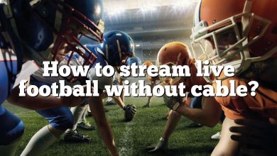 How to stream live football without cable?