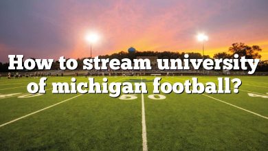 How to stream university of michigan football?