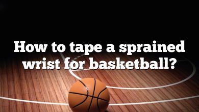 How to tape a sprained wrist for basketball?