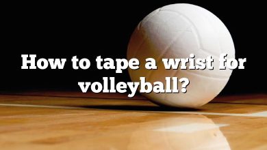 How to tape a wrist for volleyball?