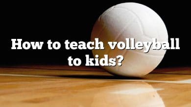 How to teach volleyball to kids?