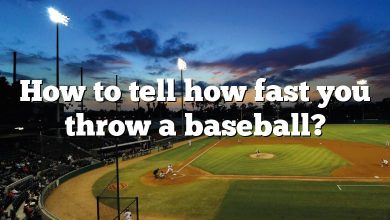 How to tell how fast you throw a baseball?