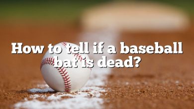 How to tell if a baseball bat is dead?