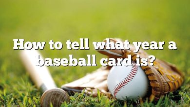 How to tell what year a baseball card is?