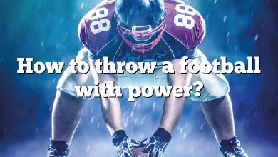 How to throw a football with power?
