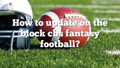 How to update on the block cbs fantasy football?